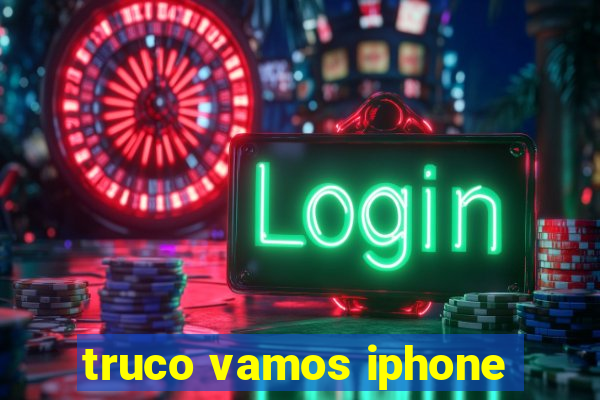 truco vamos iphone